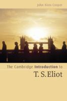 The Cambridge Introduction to T. S. Eliot 0521547598 Book Cover