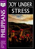 Philippians: Joy Under Stress (301 Depth Bible Study) 1574941011 Book Cover