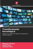 Transformação tecnológica (Portuguese Edition) 6208039290 Book Cover