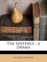 The Sentence: A Drama... B0BPRHSBD4 Book Cover