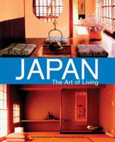 Japan the Art of Living: A Sourcebook of Japanese Style for the Western Home 0804816115 Book Cover