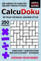 CalcuDoku: 250 Medium to Hard 9x9 Square Wisdom Puzzles 1099464862 Book Cover