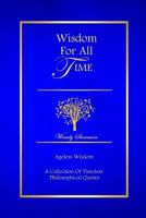 Wisdom for All Time 1312056649 Book Cover