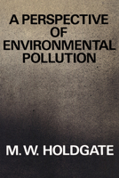 A Perspective of Environmental Pollution 0521299721 Book Cover