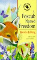 A Foxcub Named Freedom 0590558676 Book Cover