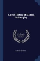 Geschichte der neueren Philosophie: Eine Darstellung der Geschichte der Philosophie von dem Ende der Renaissance bis zu unseren Tagen 1163104817 Book Cover