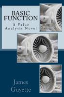 Basic Function: A Value Analysis Novel 1489560033 Book Cover