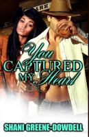 You Captured My Heart 1979186995 Book Cover