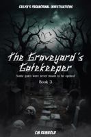 The Graveyard’s Gatekeeper 1967883343 Book Cover