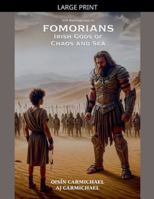 Fomorians, Irish Gods of Chaos and Sea (Irish Mythology Sagas) B0G5J25BSX Book Cover