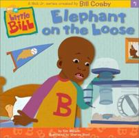 Elephant on the Loose (Little Bill) 0689840837 Book Cover