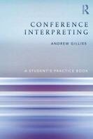 Conference Interpreting: A Student's Practice Book 0415532361 Book Cover
