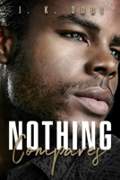 Nothing Compares B08JVKFXH5 Book Cover