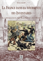 France dans la tourmente des Inventaires (La) 2842535898 Book Cover
