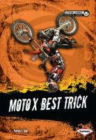 Moto X Best Trick 1467710822 Book Cover