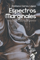 Espectros Marginales: Compilación de monólogos teatrales B09Q3VMKG7 Book Cover