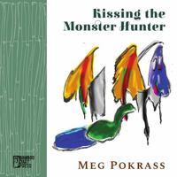 Kissing the Monster Hunter 1947240471 Book Cover
