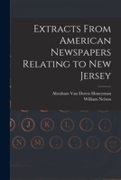 Extracts From American Newspapers Relating to New Jersey 1017334293 Book Cover