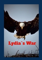 Lydia`s War 1447862333 Book Cover
