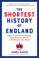 The Shortest History of England 1615198148 Book Cover