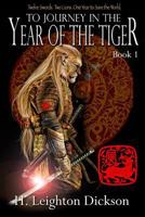 To Journey in the Year of the Tiger 1478127090 Book Cover