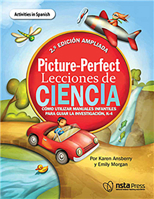 Picture-Perfect Lecciones de Ciencia, SEGUNDA EDICIÓN AMPLIADA: Cómo utilizar manuales infantiles para guiar la investigación, 3-6 (Activities in Spanish) 1681408635 Book Cover