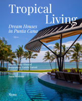 Tropical Living, Dream Houses in Punta Cana 889184005X Book Cover