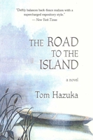 The Road to the Island: A Novel 1882593235 Book Cover
