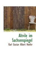 Altvile im Sachsenspiegel: Ein Erklärungsversuch 1113386797 Book Cover