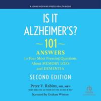 Is It Alzheimer's 2nd Edition: 101 Answers to Your Most Pressing Questions about Memory Loss and Dementia B0G4SKTHX8 Book Cover