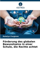 Förderung des globalen Bewusstseins in einer Schule, die Rechte achtet 6209298664 Book Cover