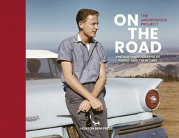 On the Road: Found photographs of people and their cars 1914314085 Book Cover