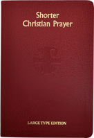 Shorter Christian Prayer: Four Week Psalter Of The LOH Containing Morning Prayer and Evening Prayer With Selections For The Entire Year 0899424538 Book Cover