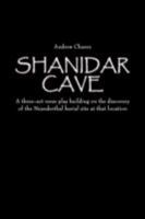 Shanidar Cave: A Three-ACT Verse Play Building on the Discovery of the Neanderthal Burial Site at That Location 1434358100 Book Cover