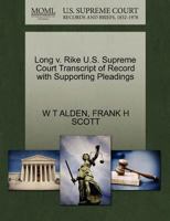 Long v. Rike U.S. Supreme Court Transcript of Record with Supporting Pleadings 1270233742 Book Cover