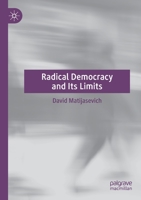 Radical Democracy and Its Limits 3030230163 Book Cover