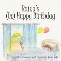 Raina’s Un Happy Birthday 1982205768 Book Cover
