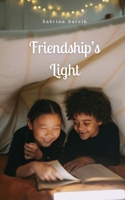 Friendship's Light 9916867925 Book Cover