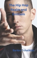 The Hip Hop Realm and Eminem: Slim Shady B0F3849T59 Book Cover