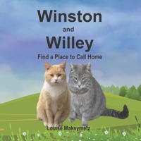 Winston and Willey: Find a Place to Call Home B095GLQ1SC Book Cover