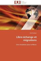 Libre-A(c)Change Et Migrations 3841793770 Book Cover