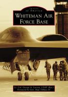 Whiteman Air Force Base 1467128120 Book Cover