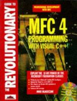 The Revolutionary Guide to Mfc 4 Programming With Visual C++ 1874416923 Book Cover