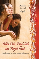 Polka Dots, Pony Tails and Purple Pouts 938091430X Book Cover