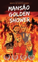 Mansão Golden Shower B09JBKPF17 Book Cover