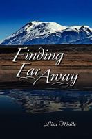 Finding Far Away 1609111346 Book Cover