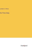 Our Press Gang 1022310755 Book Cover