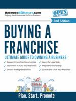 Buying a Franchise: Ultimate Guide to Owning a Business 1965267106 Book Cover