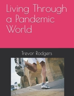 Living Through a Pandemic World B0955B5TCX Book Cover