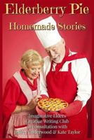 Elderberry Pie Homemade Stories Large Print 1548232831 Book Cover